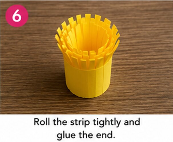 roll the strip tightly and glue the end